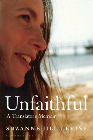 Unfaithful: A Translator's Memoir - Suzanne Jill Levine [KSIĄŻKA]