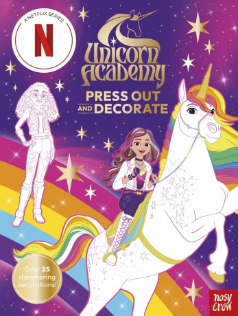 Unicorn Academy: Press Out and Decorate: with over 25 sparkling pieces [KSIĄŻKA]