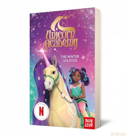Unicorn Academy: The Winter Solstice: An official book of the Netflix Series - Nosy Crow [KSIĄŻKA]