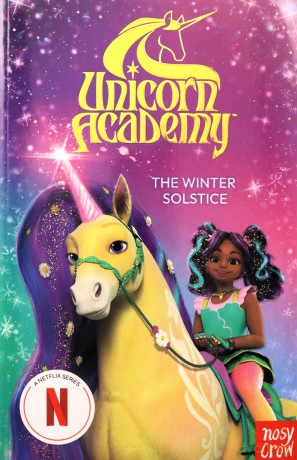 Unicorn Academy: The Winter Solstice: An official book of the Netflix Series - Nosy Crow [KSIĄŻKA]