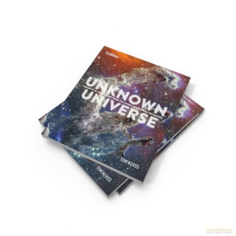 Unknown Universe: Discover hidden wonders from deep space unveiled by the James Webb Space Telescope - Tom Kerss [KSIĄŻKA]