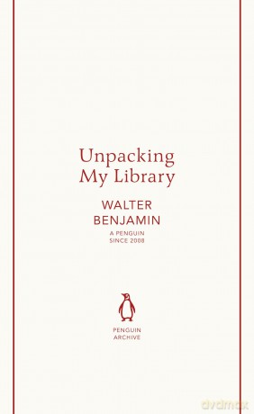 Unpacking My Library: Benjamin Walter - Walter Benjamin [KSIĄŻKA]