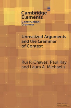 Unrealized Arguments and the Grammar of Context - Rui P. Chaves [KSIĄŻKA]