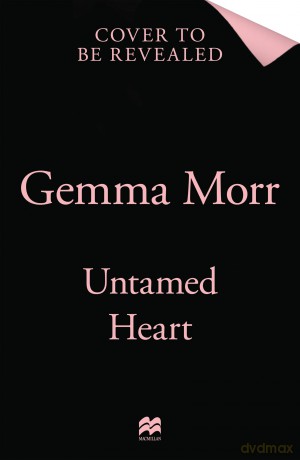 Untamed Heart: A sweet and spicy, cosy, small-town cowboy romance - Gemma Morr [KSIĄŻKA]