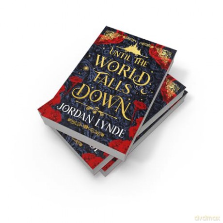 Until the World Falls Down: A BRAND-NEW spellbinding, spicy, epic fated-mates romantasy - a must-read for 2025! - Jordan Lynde [KSIĄŻKA]