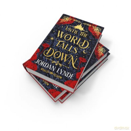 Until the World Falls Down: A BRAND-NEW spellbinding, spicy, epic fated-mates romantasy - a must-read for 2025! - Jordan Lynde [KSIĄŻKA]