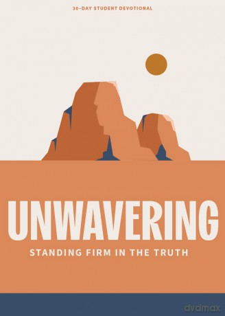 Unwavering Teen Devotional - Lifeway Christian Resources [KSIĄŻKA]