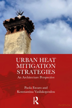 Urban Heat Mitigation Strategies: An Architecture Perspective - Paola Favaro [KSIĄŻKA]