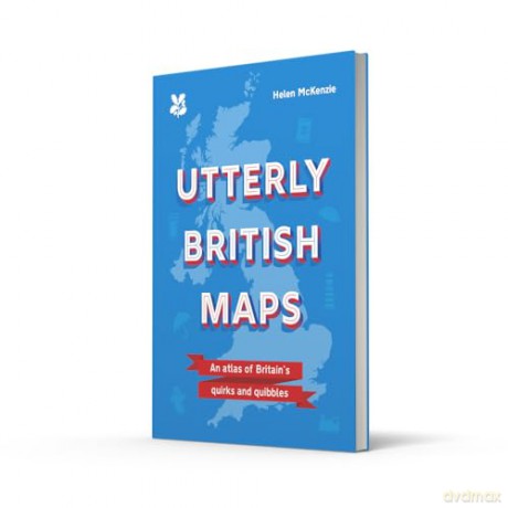 Utterly British Maps: Britain's quirks and preoccupations mapped in a hilarious and fascinating little book - Helen McKenzie [KSIĄŻKA]