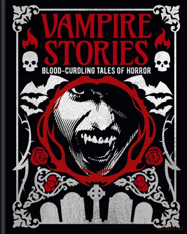 Vampire Stories: Blood-Curdling Tales of Horror - Edgar Allan Poe [KSIĄŻKA]