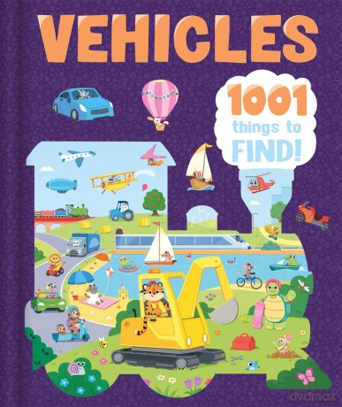 Vehicles: 1001 Things To Find [KSIĄŻKA]