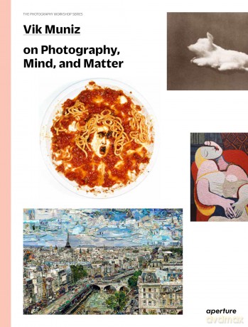 Vik Muniz on Photography, Mind, and Matter - Vik Muniz [KSIĄŻKA]