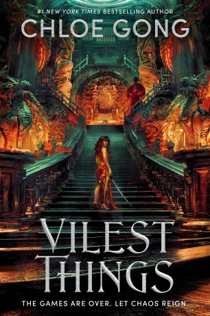 Vilest Things: the fiercely addictive and gripping sequel to the epic fantasy sensation Immortal Longings - Chloe Gong [KSIĄŻKA]