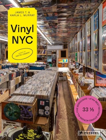 VINYL NYC: 33 1/3 of the Best Record Stores Across All Five Boroughs - Hattie Lindert [KSIĄŻKA]