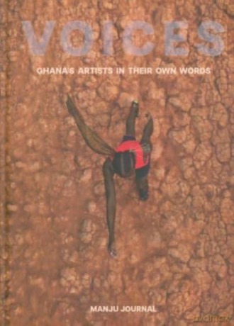 Voices - Ghana's Artists in Their Own Words - Shiraz Randeria [KSIĄŻKA]