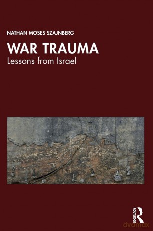 War Trauma: Lessons from Israel - Nathan Moses Szajnberg [KSIĄŻKA]