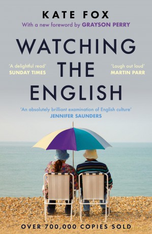 Watching the English: The Hidden Rules of English Behaviour - Kate Fox [KSIĄŻKA]