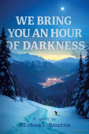 We Bring You an Hour of Darkness - Michael Bourne [KSIĄŻKA]