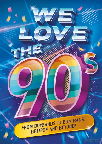 We Love the 90s! - Emily Stead [KSIĄŻKA]
