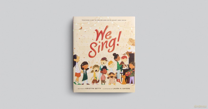 We Sing!: Teaching Kids to Praise God with Heart and Voice - Kristyn Getty [KSIĄŻKA]
