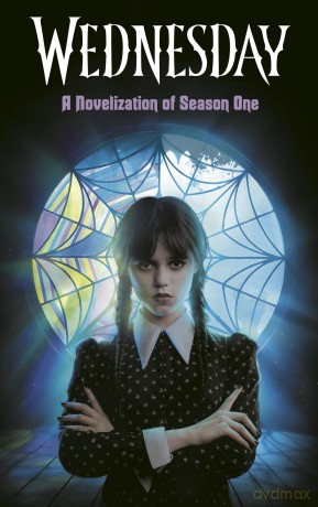 Wednesday: A Novelization of Season One - Tehlor Kay Mejia [KSIĄŻKA]