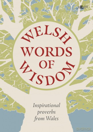 Welsh Words of Wisdom - Inspirational proverbs from Wales - Garmon Gruffudd [KSIĄŻKA]