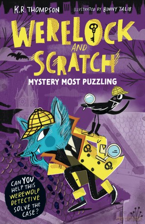 Werelock and Scratch: Mystery Most Puzzling: A puzzle solving, interactive, werewolf detective adventure - K.R. Thompson [KSIĄŻKA]
