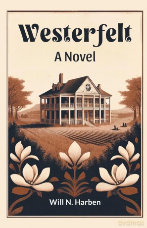WesterfeltA Novel - Will N Harben [KSIĄŻKA]