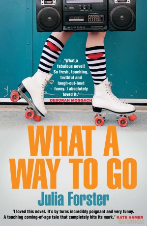 What a Way to Go - Julia Forster [KSIĄŻKA]
