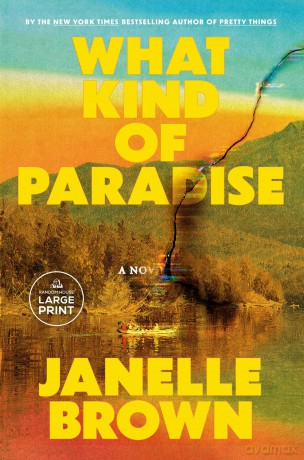 What Kind of Paradise: A Novel - Janelle Brown [KSIĄŻKA]