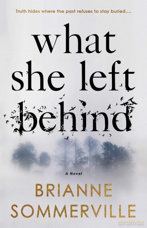 What She Left Behind - Brianne Sommerville [KSIĄŻKA]