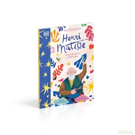 What the Artist Saw Henri Matisse - Heather Alexander [KSIĄŻKA]