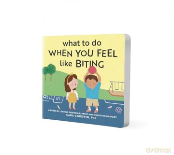 What to Do When You Feel Like Biting - Cara Goodwin [KSIĄŻKA]