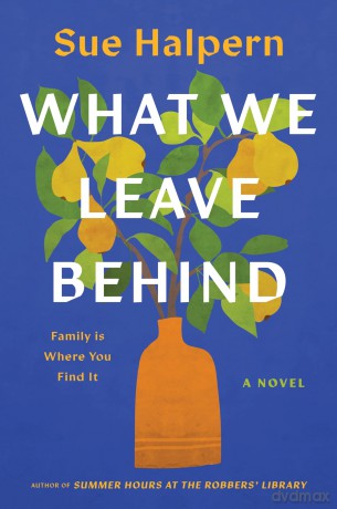 What We Leave Behind: A Novel - Sue Halpern [KSIĄŻKA]