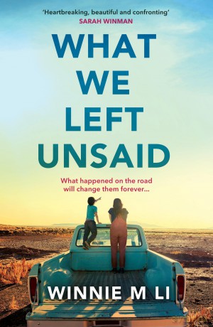 What We Left Unsaid: The new gripping and unputdownable must-read novel of 2025! - Winnie M Li [KSIĄŻKA]