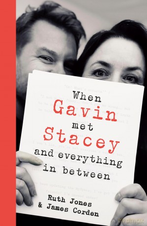 When Gavin Met Stacey and Everything in Between: The funny and heartwarming tale of love and friendship from the creators of the beloved TV show Gavin and Stacey - Ruth Jones [KSIĄŻKA]
