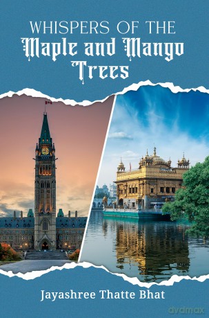Whispers of the Maple and Mango Trees - Jayashree Thatte Bhat [KSIĄŻKA]