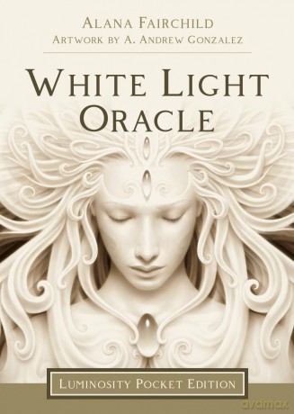 White Light Oracle - Luminosity Pocket Edition - Alana Fairchild [KSIĄŻKA]