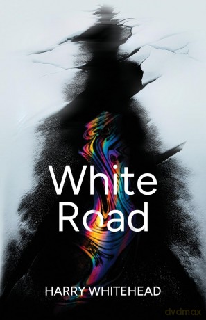 White Road: Climate Fiction Eco Thriller Adventure - Harry Whitehead [KSIĄŻKA]