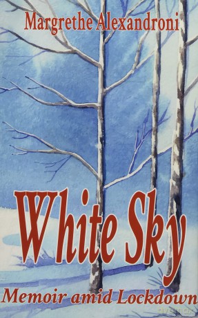 White Sky: Memoir amid Lockdown - Margrethe Alexandroni [KSIĄŻKA]