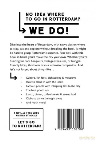 Why Should I Go To Rotterdam: The city you definitely need to visit before you turn 30 - Team WSIGT [KSIĄŻKA]