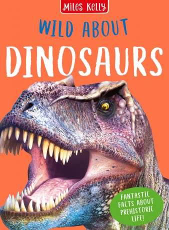Wild About Dinosaurs [KSIĄŻKA]