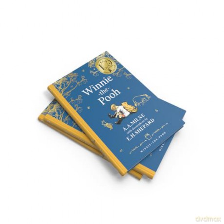Winnie-the-Pooh: Official NEW collectable edition of definitive, original illustrated Pooh stories from Milne and Shepard - A. A. Milne [KSIĄŻKA]