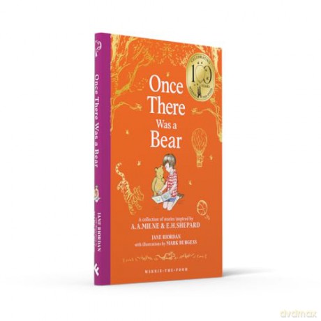 Winnie-the-Pooh: Once There Was a Bear: NEW collectable edition of illustrated Pooh prequel stories inspired by Milne and Shepard - Jane Riordan [KSIĄŻKA]