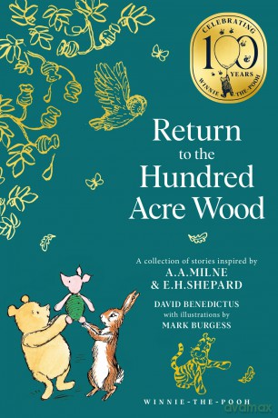 Winnie-the-Pooh: Return to the Hundred Acre Wood: NEW collectable edition of illustrated Pooh sequel stories inspired by Milne and Shepard - David Benedictus [KSIĄŻKA]