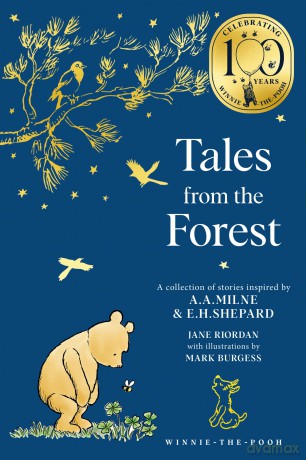 Winnie-the-Pooh: Tales from the Forest: NEW collectable edition of illustrated Pooh sequel stories inspired by Milne and Shepard - Jane Riordan [KSIĄŻKA]
