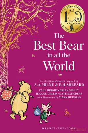 Winnie-the-Pooh: The Best Bear in all the World: NEW collectable edition of illustrated Pooh sequel stories inspired by Milne and Shepard - Brian Sibley [KSIĄŻKA]
