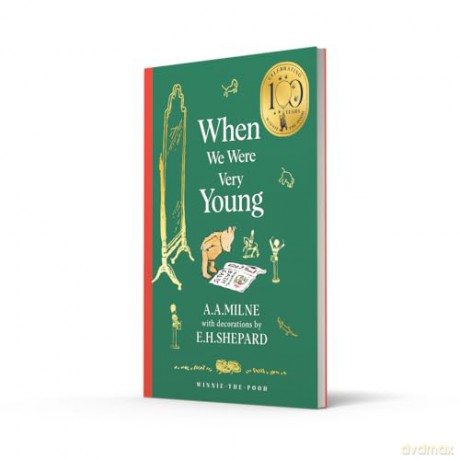 Winnie-the-Pooh: When We Were Very Young: Official NEW collectable edition of definitive, original illustrated Pooh poetry from Milne and Shepard - A. A. Milne [KSIĄŻKA]