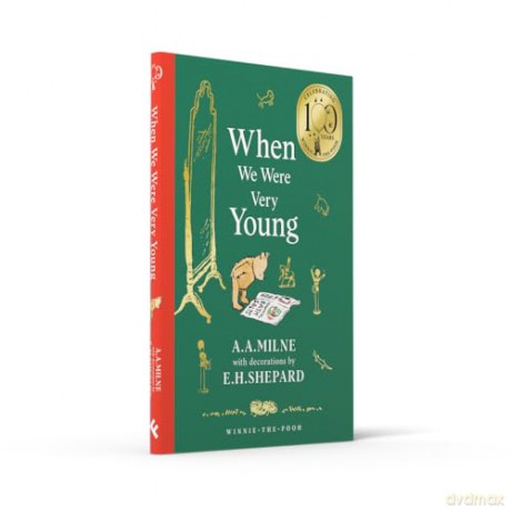 Winnie-the-Pooh: When We Were Very Young: Official NEW collectable edition of definitive, original illustrated Pooh poetry from Milne and Shepard - A. A. Milne [KSIĄŻKA]