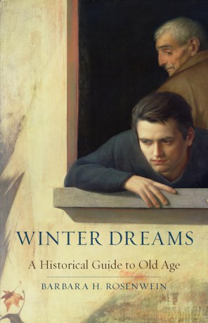 Winter Dreams: A Historical Guide to Old Age - Barbara H. Rosenwein [KSIĄŻKA]
